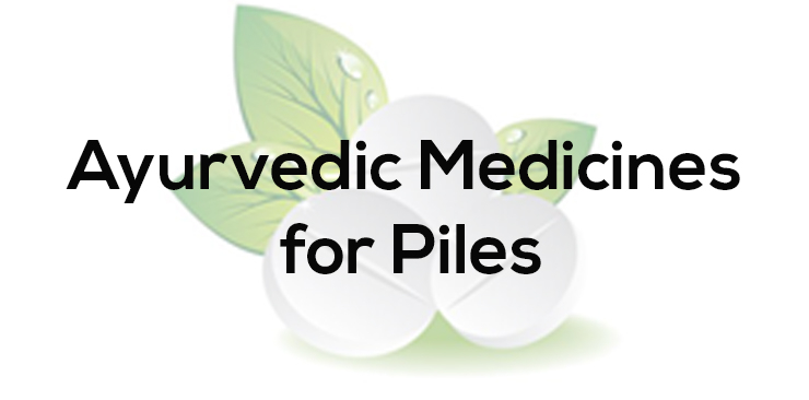 ayurvedic medicines for piles