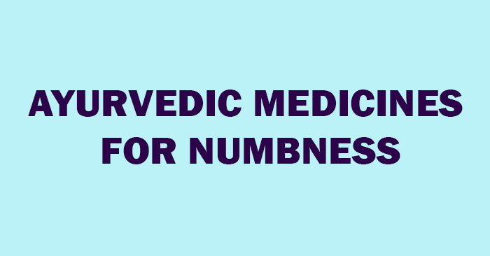 best ayurvedic medicines for numbness