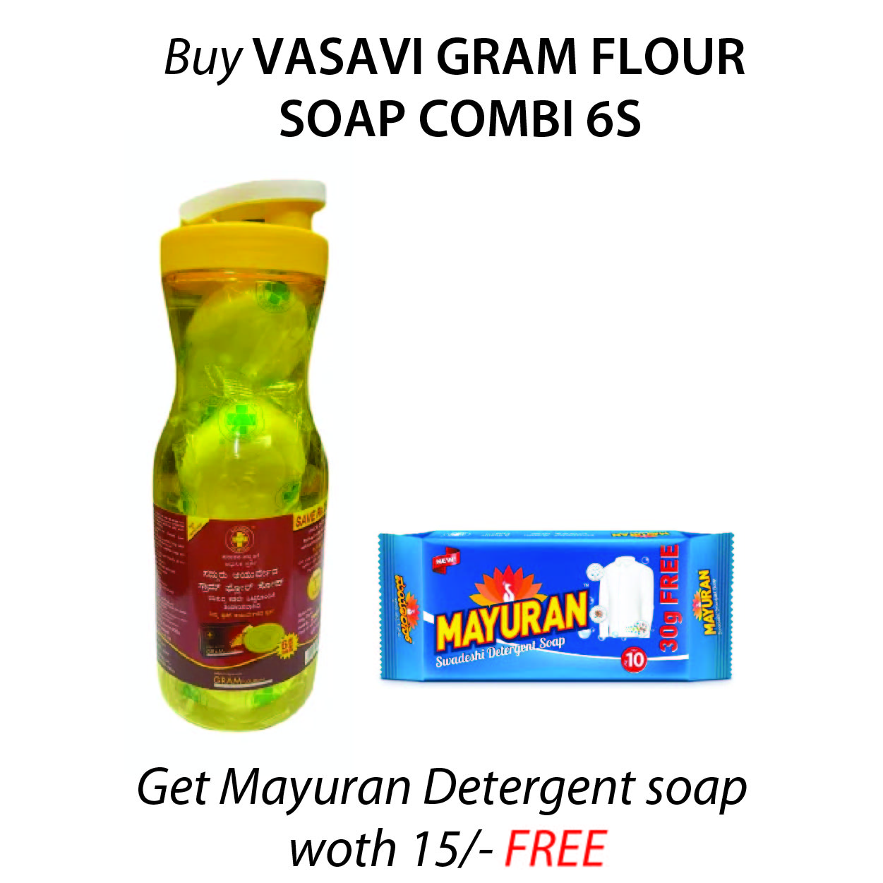Vasavi Gram Flour Soap Combi (6S) Get Mayuran Detergent Soap Free