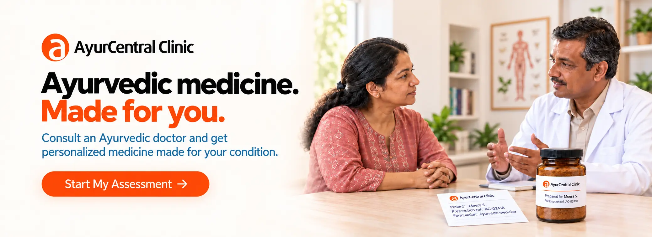 Get medicine made for you.
Consult an Ayurvedic doctor for personalized medicine for your condition at AyurCentral