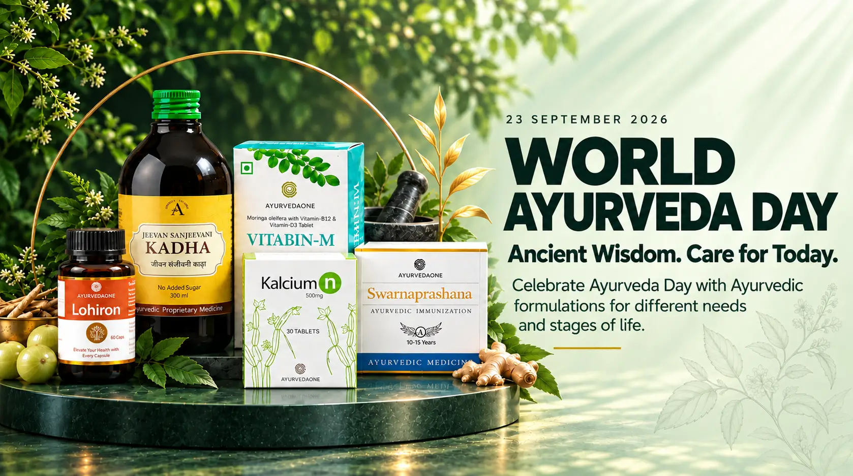 Ayurveda Day banner featuring AyurvedaOne Kadha, Vitabin-M, Kalcium n, Swarnaprashana and Lohiron with Ayurvedic herbs and the message “Ancient Wisdom. Care for Today. at AyurCentral”
